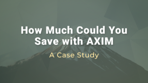 How Much Could You Save with AXIM video